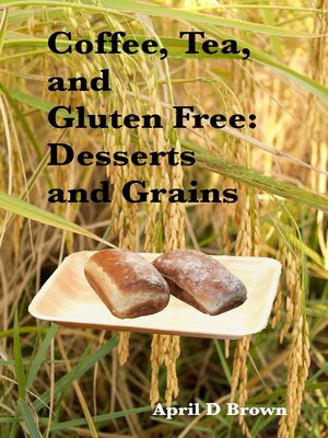 cover image of Coffee, Tea, and Gluten Free